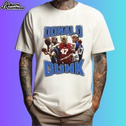 Donald Dunk Donald Trump Player Basketball Shirt