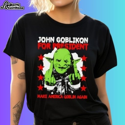 John Goblikon For President Make America Goblin Again Middle Fingers Shirt