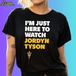Jordyn Tyson Arizona State Sun Devils I'm Just Here To Watch Shirt